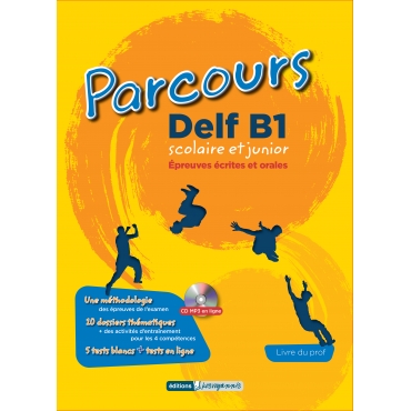 Parcours Delf Β1 épreuves écrites & orales, livre du professeur