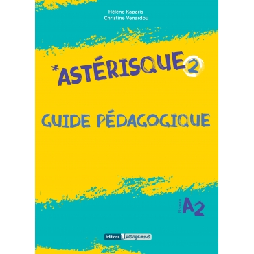 *Astérisque 2 guide pédagogique