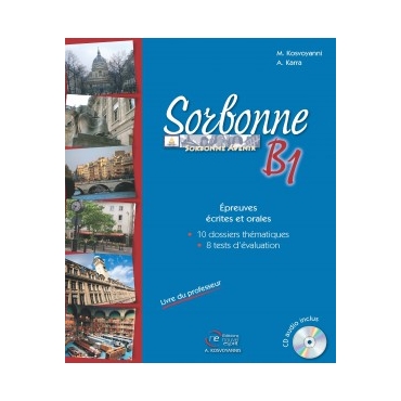 B1 Sorbonne­ épreuves écrites & orales, livre du professeur