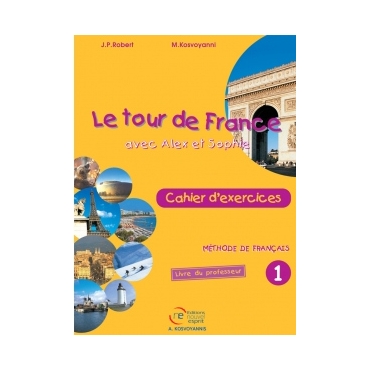 Le tour de France avec Alex et Sophie, cahier dexercices du professeur
