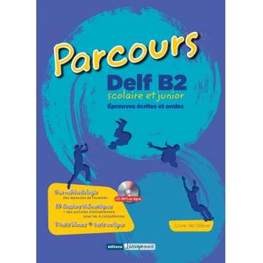 Parcours Delf Β2 épreuves écrites & orales, livre de lélève