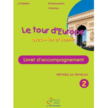 Le tour d’Europe avec Alex et Sophie, livret daccompagnement