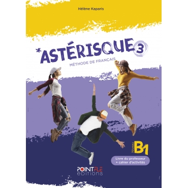 *Astérisque 3, Livre du prof + cahier